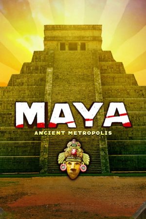 Maya: Ancient Metropolis (2021) poster