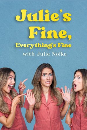 Julie’s Fine, Everything’s Fine (2025) poster
