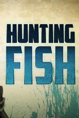 Hunting Fish (2016) poster