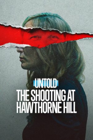Untold: The Shooting at Hawthorne Hill (2026) poster