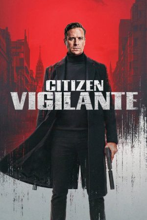Citizen Vigilante (2026) — Cast, Story & Where to Watch | MovieLinkBD poster