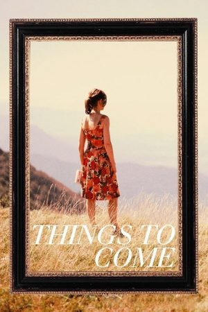 Things to Come (2016) poster