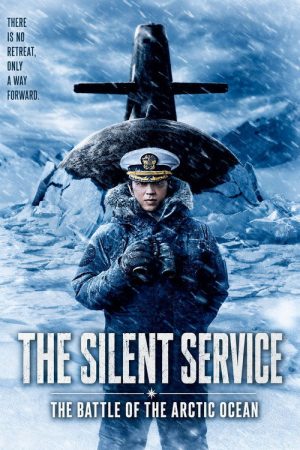 The Silent Service: The Battle of Arctic Ocean (2025) poster