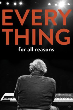 Everything For All Reasons (2019) poster