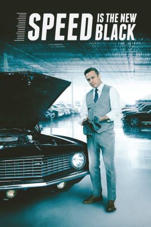 Speed Is the New Black (2017) poster