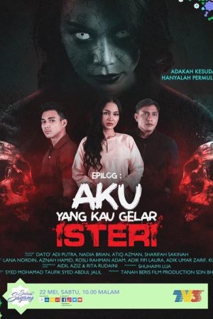 Epilog Aku Yang Kau Gelar Isteri (2021) poster