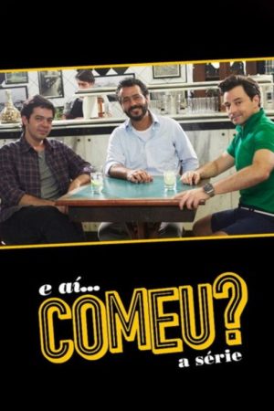 E Aí… Comeu? (2016) poster