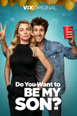 ¿Quieres ser mi hijo? (2023) poster