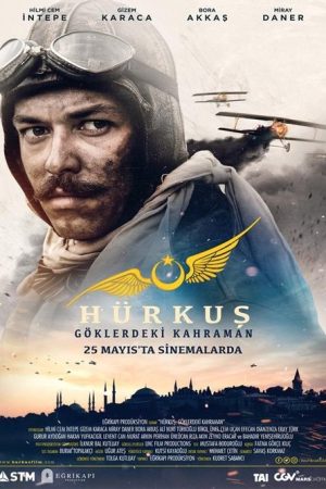 Hürkuş: Göklerdeki Kahraman (2018) poster