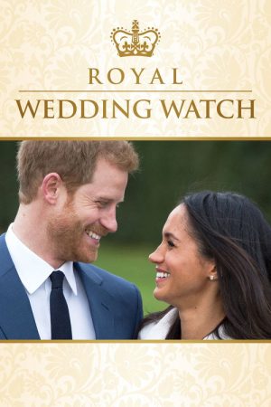 Royal Wedding Watch (2018) poster
