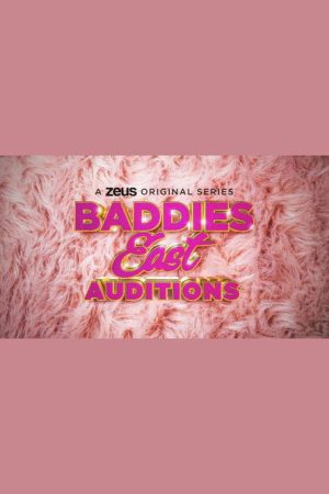 Baddies East Auditions (2023) poster