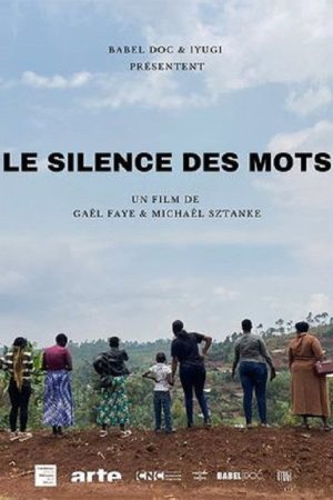 Rwanda : the silence of words (2022) poster