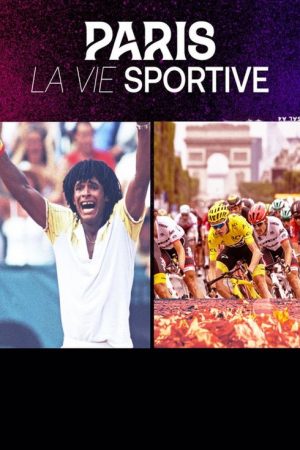 Paris, La Vie Sportive (2023) poster