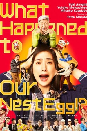 What Happened to Our Nest Egg!? (2021) poster