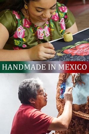 Handmade in Mexico (2017) poster