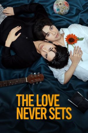 The Love Never Sets (2025) poster