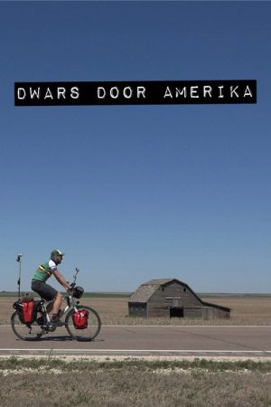 Dwars Door Amerika (2017) poster