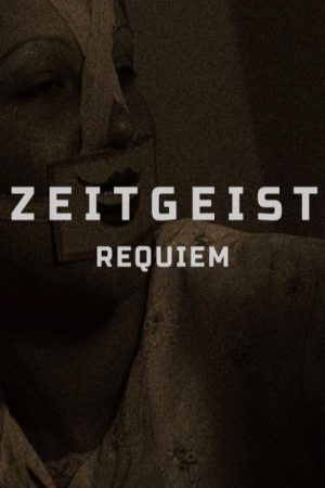 Zeitgeist: Requiem (2024) poster