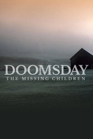 Doomsday: The Missing Children (2020) poster