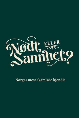 Nødt eller sannhet (2023) poster