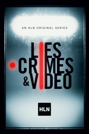 Lies, Crimes & Video (2019) poster