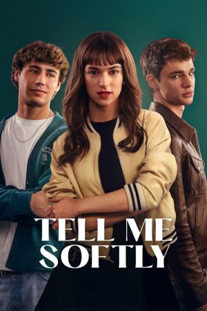 Tell Me Softly (2025) poster