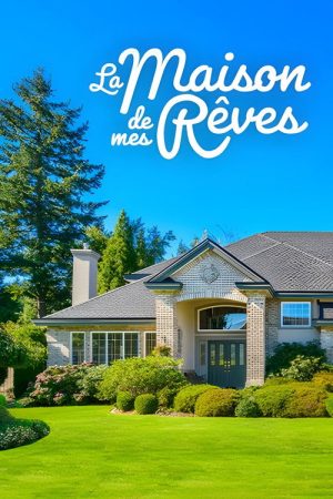 La maison de mes rêves (2019) poster