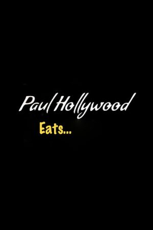 Paul Hollywood Eats… (2020) poster