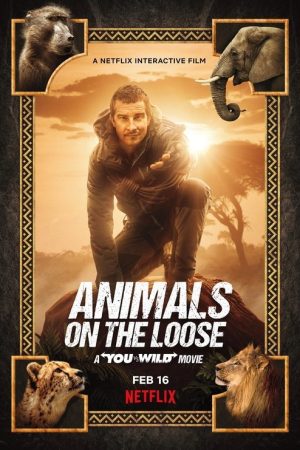 Animals on the Loose: A You vs. Wild Movie (2021) poster