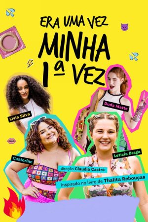 Era Uma Vez Minha 1ª Vez (2026) poster