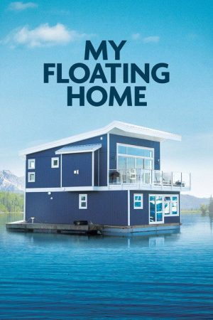 My Floating Home (2016) poster