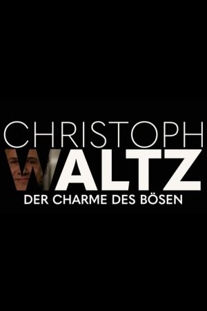 Christoph Waltz – The Charm of Evil (2021) poster