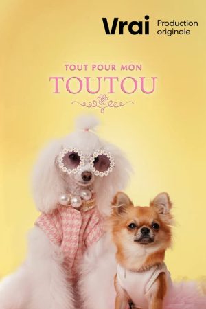 Tout pour mon toutou (2023) poster