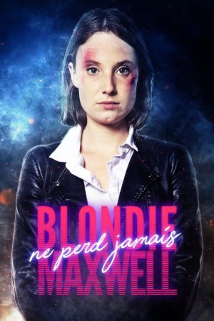 Blondie Maxwell Never Loses (2020) poster