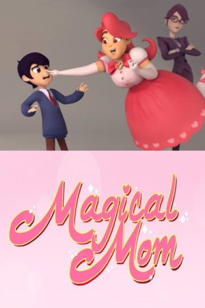 Magical Mom (2018) poster