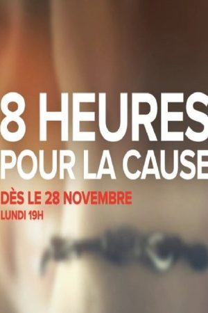 8 heures pour la cause (2016) poster