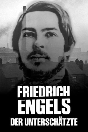 Friedrich Engels – Der Unterschätzte (2020) poster