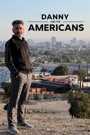 Danny and the Americans (2023) poster
