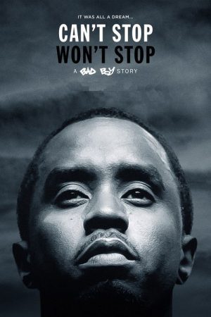Can’t Stop, Won’t Stop: A Bad Boy Story (2017) poster