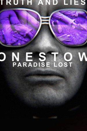 Truth and Lies: Jonestown, Paradise Lost (2018) poster