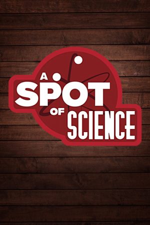 A Spot of Science (2017) poster