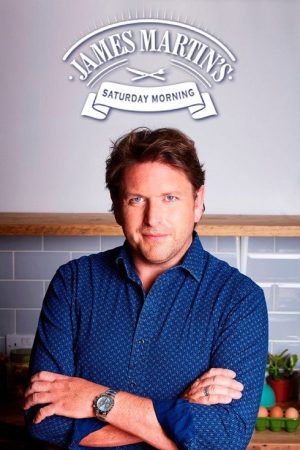 James Martin’s Saturday Morning (2017) poster