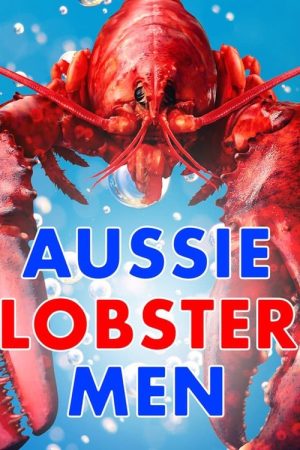 Aussie Lobster Men (2019) poster