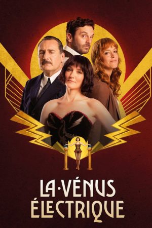 La Vénus électrique (2026) — Cast, Story & Where to Watch | MovieLinkBD poster