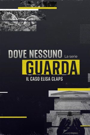Where no one looks – The Elisa Claps case (2023) poster