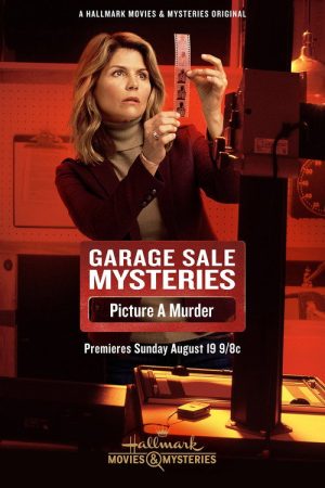 Garage Sale Mysteries: Picture a Murder (2018) poster