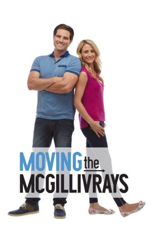 Moving the McGillivrays (2016) poster