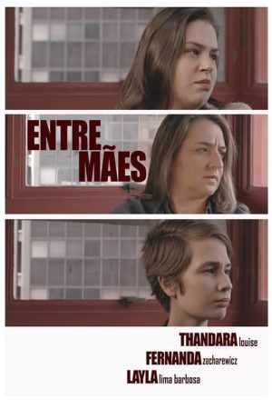 Entre Mães (2019) poster