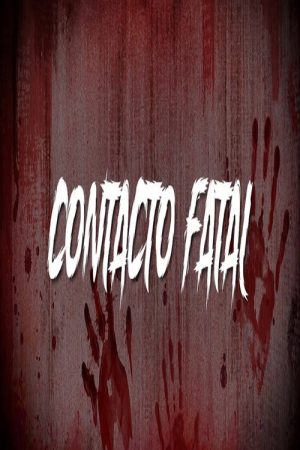 Contacto Fatal (2018) poster