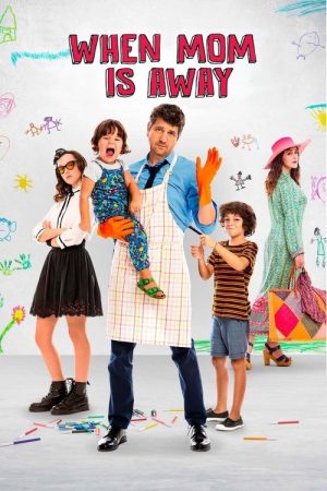 When Mom Is Away (2019) poster